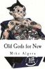Old Gods for New