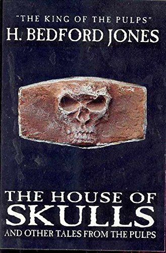 The House of Skulls and Other Tales from the Pulps