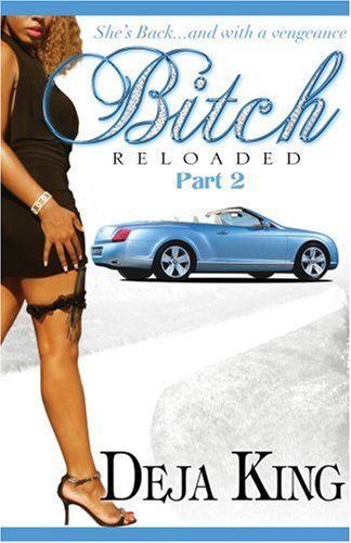 Bitch Reloaded