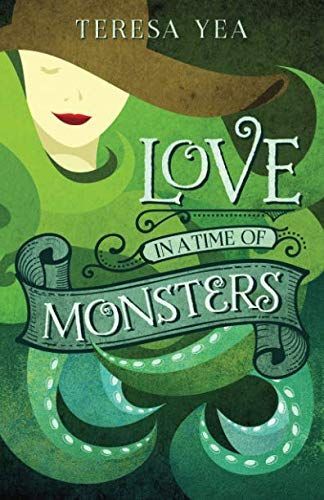 Love in a Time of Monsters