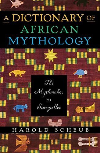 A Dictionary of African Mythology