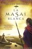 La masai blanca