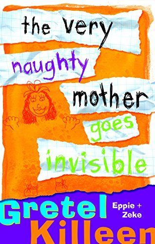 The Very Naughty Mother Goes Invisible