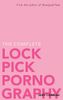 The Complete Lockpick Pornography