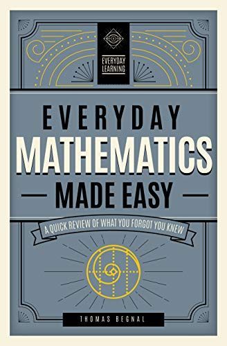 Everyday Mathematics Made Easy