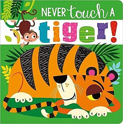 Never Touch a Tiger!