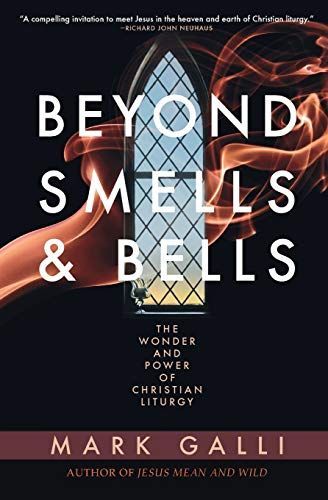 Beyond Smells & Bells