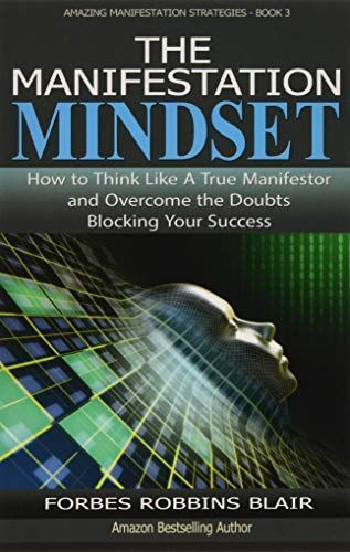 The Manifestation Mindset