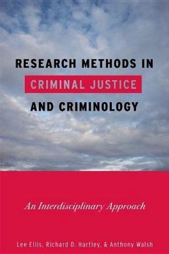 Research Methods in Criminal Justice and Criminology