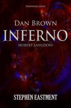 Dan Brown InfernoUnofficial Guide
