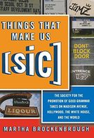 Things That Make Us (Sic)