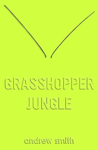 Grasshopper Jungle