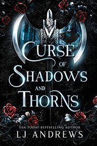 Curse of Shadows and Thorns