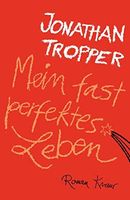 Mein fast perfektes Leben