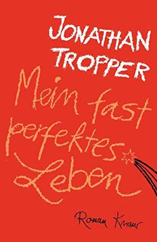 Mein fast perfektes Leben