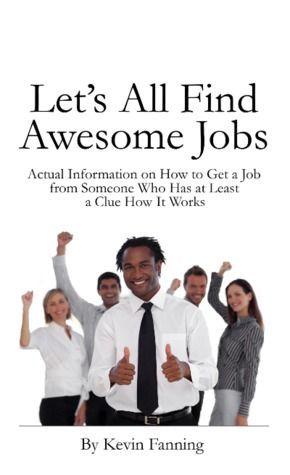 Let's All Find Awesome Jobs