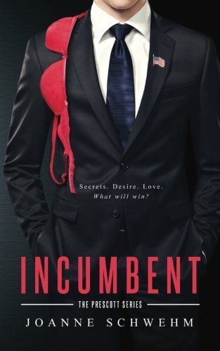 Incumbent: A Prescott Novel