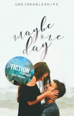Maybe One Day