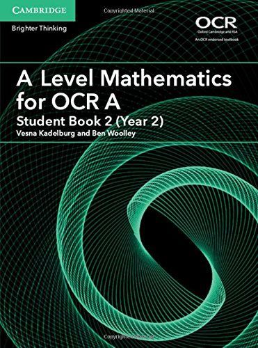 A Level Mathematics for OCR A Student Book 2 (Year 2)