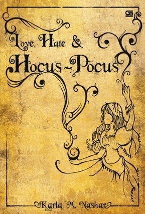 Love, Hate & Hocus-Pocus