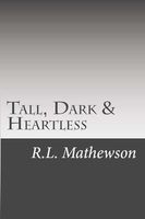 Tall, Dark & Heartless