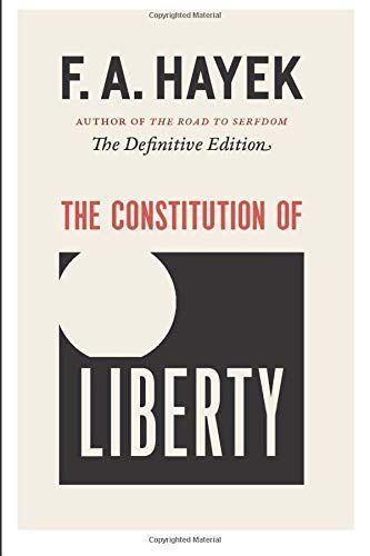 The Constitution of Liberty