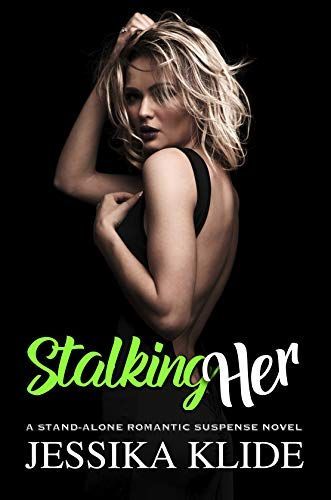Stalking Her