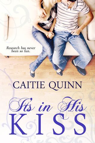 It's in His Kiss