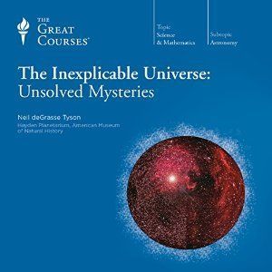The Inexplicable Universe