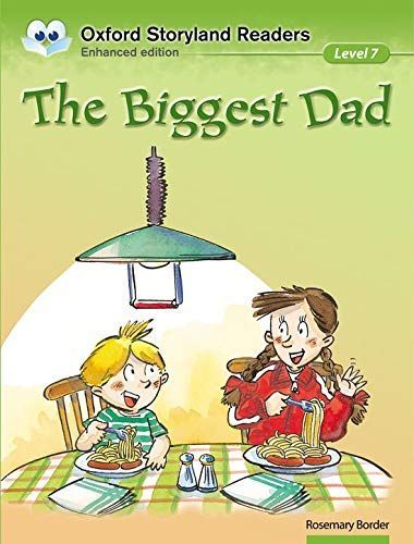 Oxford Storyland Readers Level 7: The Biggest Dad