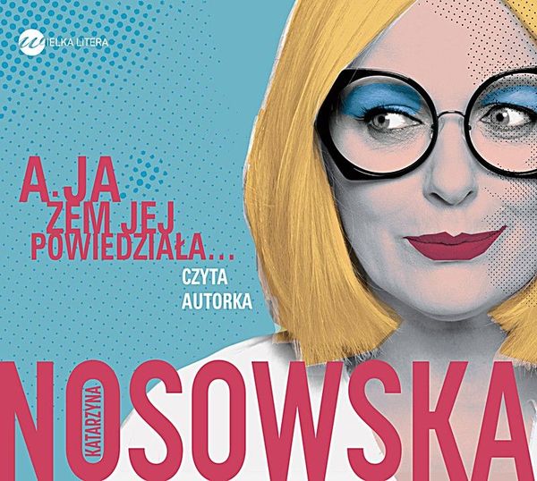 A ja żem jej powiedziała...