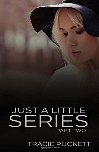 Just a Little Series (Part Two)