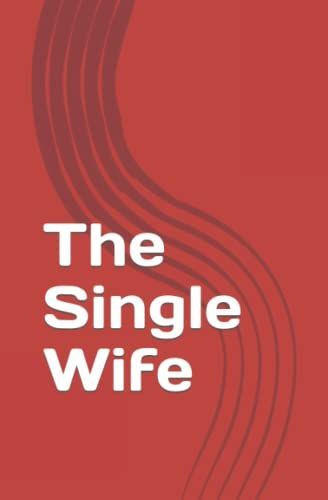 The Single Wife