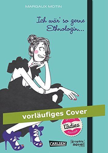 Ich wär ́ so gerne Ethnologin ...