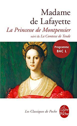 La princesse de Montpensier suivi de La comtesse de Tende