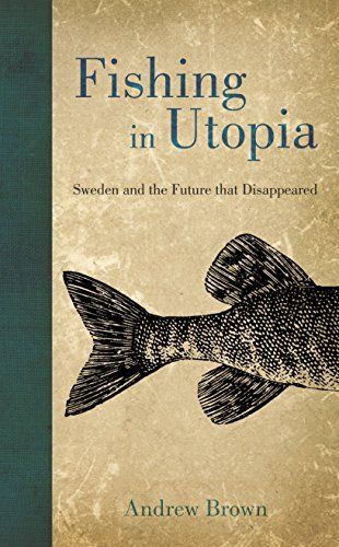 Fishing in Utopia