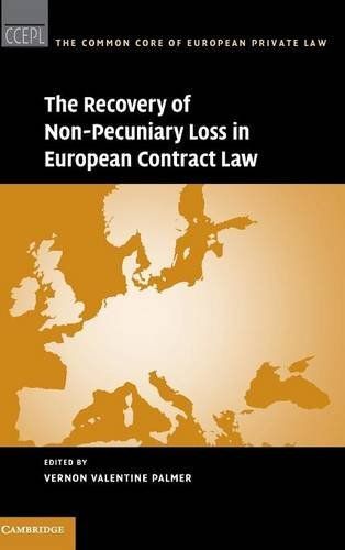 The Recovery of Non-Pecuniary Loss in European Contract Law