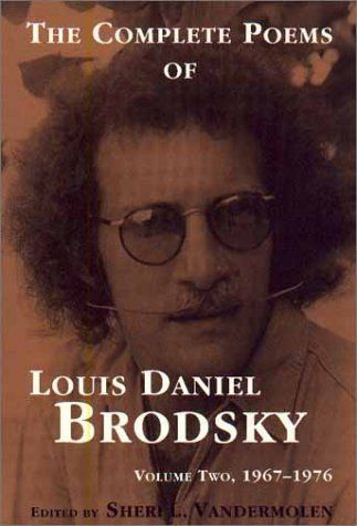 The Complete Poems of Louis Daniel Brodsky: Volume, Two, 1967-1976