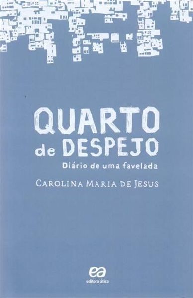 Quarto de Despejo - Diário de uma favelada
