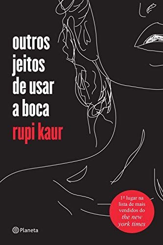 Outros Jeitos De Usar A Boca