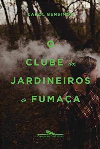 O clube dos jardineiros da fumaça