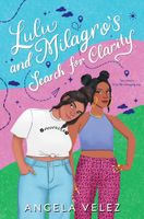 Lulu & Milagro's Search for Clarity