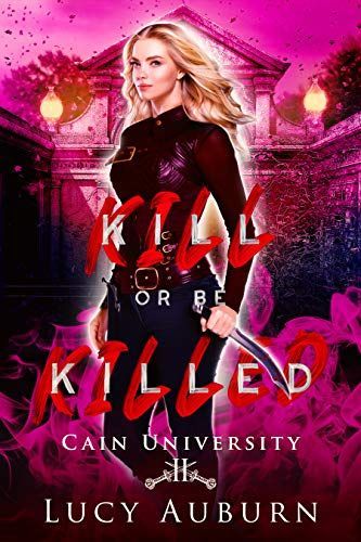 Kill or Be Killed