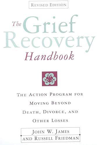 Grief Recovery Handbook, The (Revised)