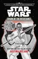 Spark of the Resistance  (Journey to Star Wars