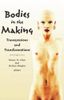Bodies in the Making