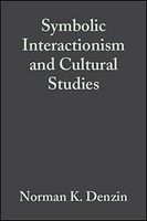 Symbolic Interactionism and Cultural Studies