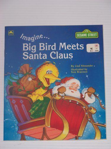 Imagine...Big Bird Meets Santa Claus