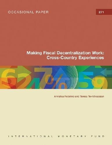 Making Fiscal Decentralization Work