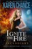 Ignite the Fire